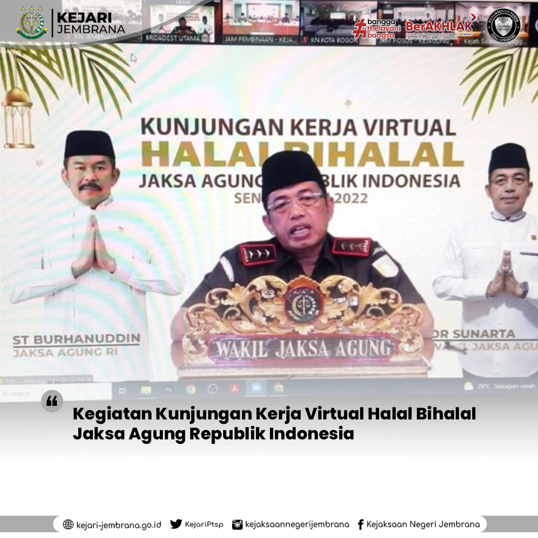 Kunjungan Kerja Virtual Halal Bihalal Jaksa Agung Republik Indonesia